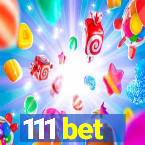 111 bet